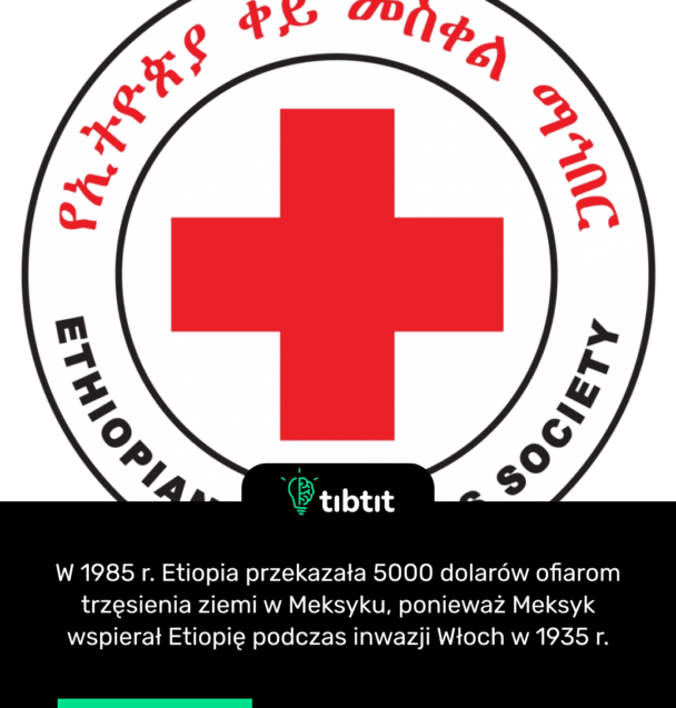 W 1985 r. Etiopia przekazała 5000 dolarów ofiarom trzęsienia ziemi w Meksyku, ponieważ Meksyk wspierał Etiopię podczas inwazji Włoch w 1935 r.