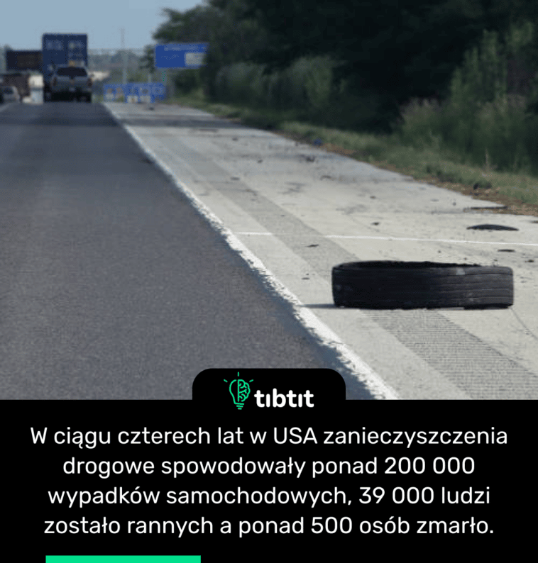 W ciągu czterech lat w USA zanieczyszczenia drogowe spowodowały ponad 200 000 wypadków samochodowych, 39 000 ludzi zostało rannych a ponad 500 osób zmarło.