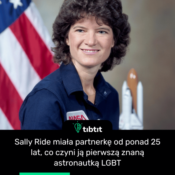 Sally Ride miała partnerkę od ponad 25 lat, co czyni ją pierwszą znaną astronautką LGBT