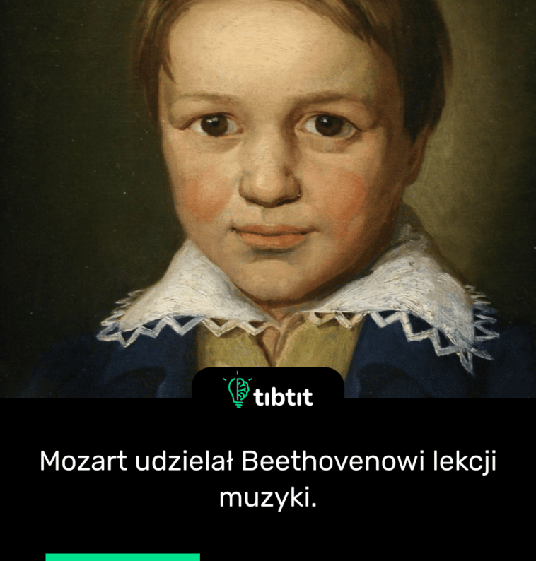 Mozart udzielał Beethovenowi lekcji muzyki.