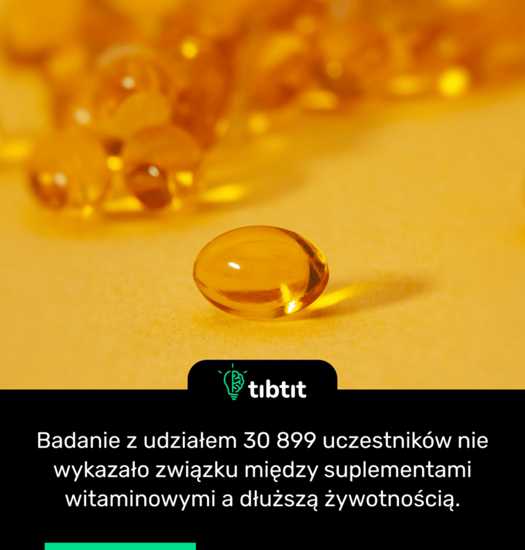 Badanie z udziałem 30 899 uczestników nie wykazało związku między suplementami witaminowymi a dłuższą żywotnością.