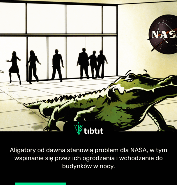 Aligatory od dawna stanowią problem dla NASA, w tym wspinanie się przez ich ogrodzenia i wchodzenie do budynków w nocy.