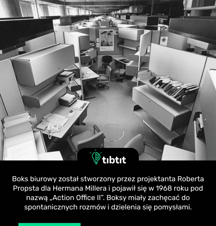 Boks biurowy został stworzony przez projektanta Roberta Propsta dla Hermana Millera i pojawił się w 1968 roku pod nazwą „Action Office II”. Boksy miały zachęcać do spontanicznych rozmów i dzielenia się pomysłami.