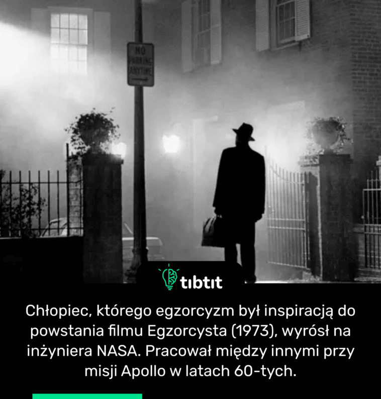 Chłopiec, którego egzorcyzm był inspiracją do powstania filmu Egzorcysta (1973), wyrósł na inżyniera NASA. Pracował między innymi przy misji Apollo w latach 60-tych.