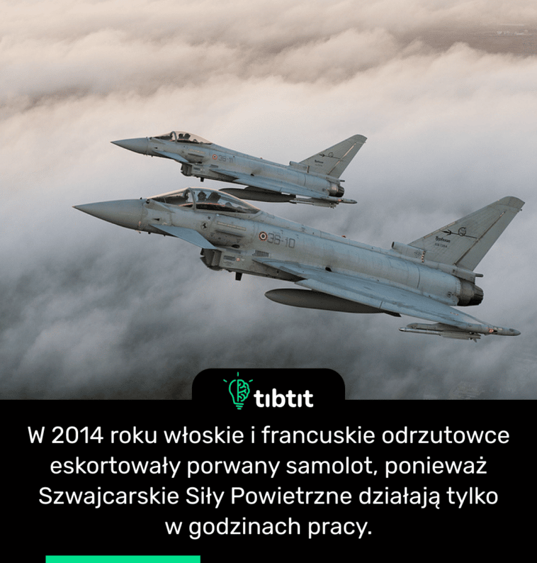 W 2014 roku włoskie i francuskie odrzutowce eskortowały porwany samolot, ponieważ Szwajcarskie Siły Powietrzne działają tylko w godzinach pracy.