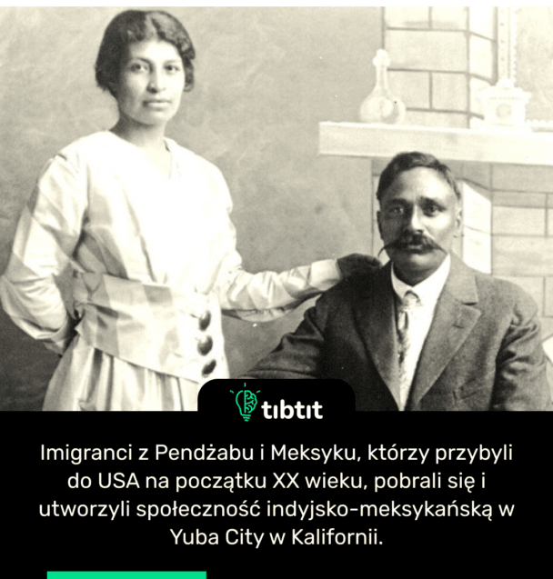 Imigranci z Pendżabu i Meksyku, którzy przybyli do USA na początku XX wieku, pobrali się i utworzyli społeczność indyjsko-meksykańską w Yuba City w Kalifornii.