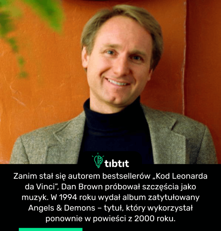 Zanim stał się autorem bestsellerów „Kod Leonarda da Vinci”, Dan Brown próbował szczęścia jako muzyk. W 1994 roku wydał album zatytułowany Angels & Demons – tytuł, który wykorzystał ponownie w powieści z 2000 roku.