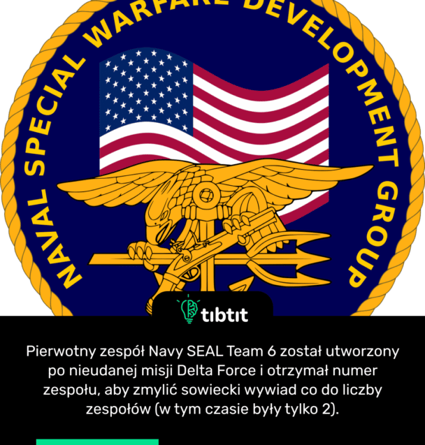 Pierwotny zespół Navy SEAL Team 6 został utworzony po nieudanej misji Delta Force i otrzymał numer zespołu, aby zmylić sowiecki wywiad co do liczby zespołów (w tym czasie były tylko 2).
