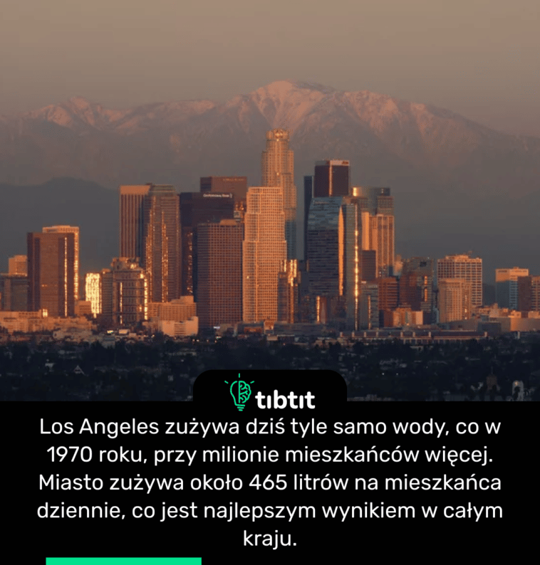 Los Angeles zużywa dziś tyle samo wody, co w 1970 roku, przy milionie mieszkańców więcej. Miasto zużywa około 465 litrów na mieszkańca dziennie, co jest najlepszym wynikiem w całym kraju.