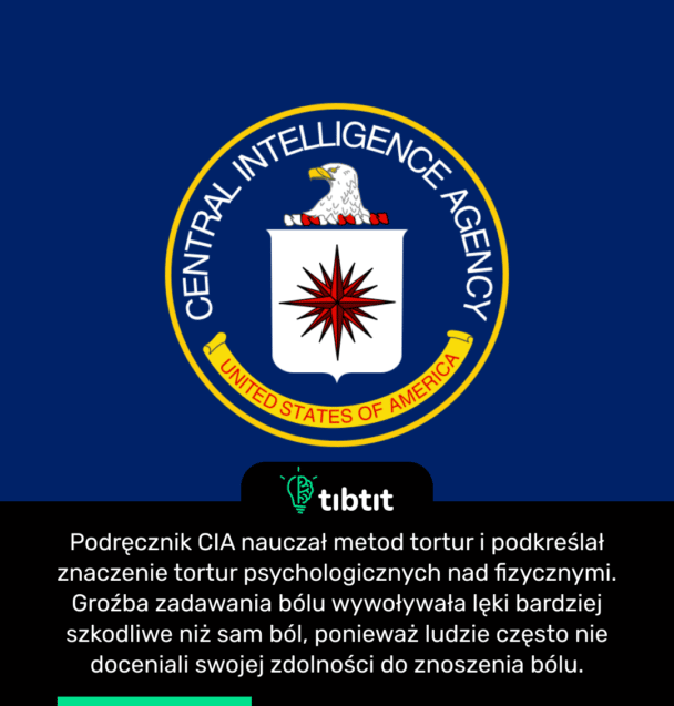 Podręcznik CIA nauczał metod tortur i podkreślał znaczenie tortur psychologicznych nad fizycznymi. Groźba zadawania bólu wywoływała lęki bardziej szkodliwe niż sam ból, ponieważ ludzie często nie doceniali swojej zdolności do znoszenia bólu.