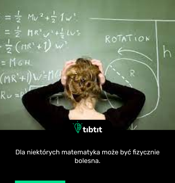 Dla niektórych matematyka może być fizycznie bolesna.