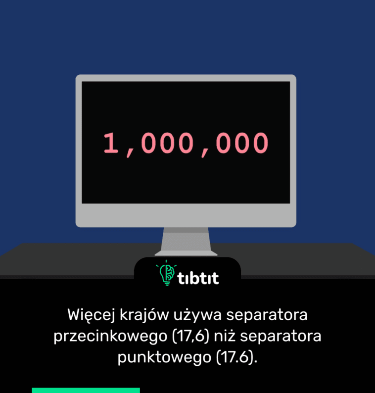 Więcej krajów używa separatora przecinkowego (17,6) niż separatora punktowego (17.6).