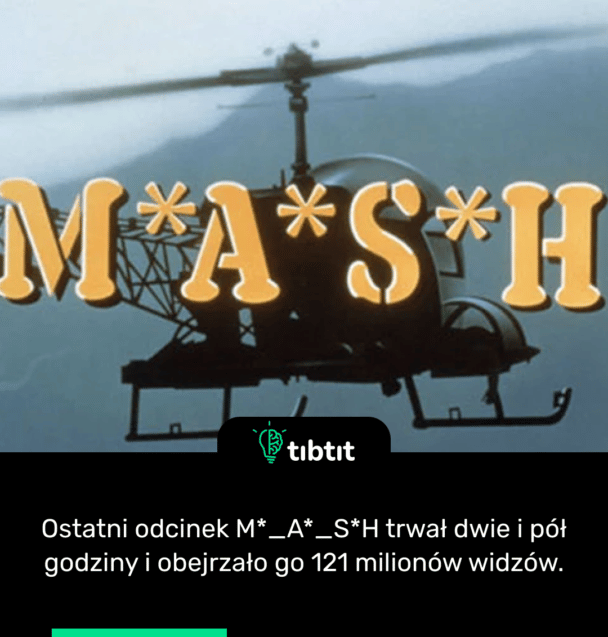 Ostatni odcinek M*_A*_S*H ​​trwał dwie i pół godziny i obejrzało go 121 milionów widzów.