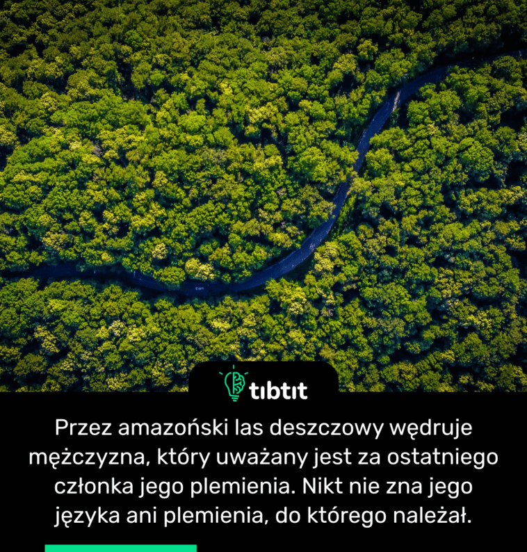 Przez amazoński las deszczowy wędruje mężczyzna, który uważany jest za ostatniego członka jego plemienia. Nikt nie zna jego języka ani plemienia, do którego należał.