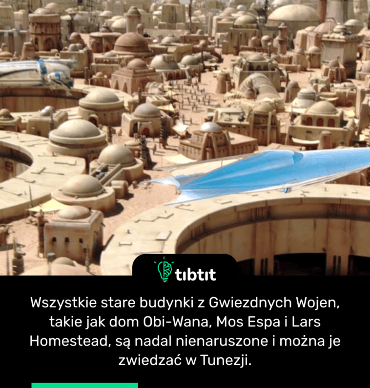 Wszystkie stare budynki z Gwiezdnych Wojen, takie jak dom Obi-Wana, Mos Espa i Lars Homestead, są nadal nienaruszone i można je zwiedzać w Tunezji.