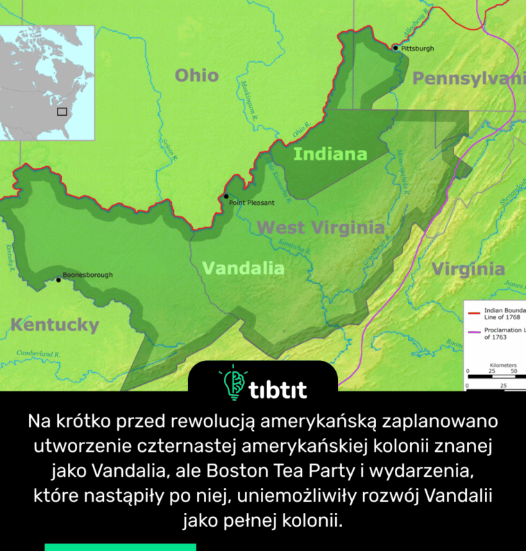 Na krótko przed rewolucją amerykańską zaplanowano utworzenie czternastej amerykańskiej kolonii znanej jako Vandalia, ale Boston Tea Party i wydarzenia, które nastąpiły po niej, uniemożliwiły rozwój Vandalii jako pełnej kolonii.