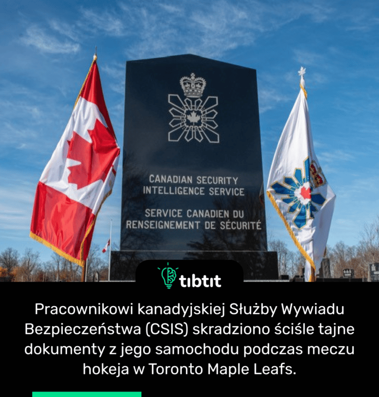Pracownikowi kanadyjskiej Służby Wywiadu Bezpieczeństwa (CSIS) skradziono ściśle tajne dokumenty z jego samochodu podczas meczu hokeja w Toronto Maple Leafs.