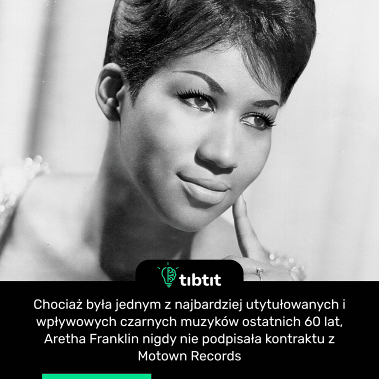 Chociaż była jednym z najbardziej utytułowanych i wpływowych czarnych muzyków ostatnich 60 lat, Aretha Franklin nigdy nie podpisała kontraktu z Motown Records