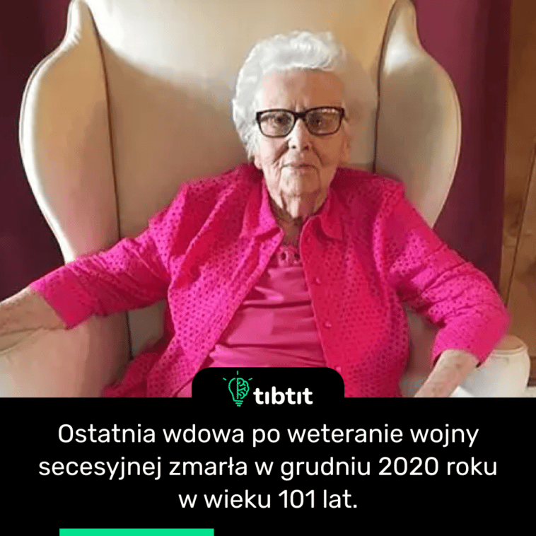 Ostatnia wdowa po weteranie wojny secesyjnej zmarła w grudniu 2020 roku w wieku 101 lat.