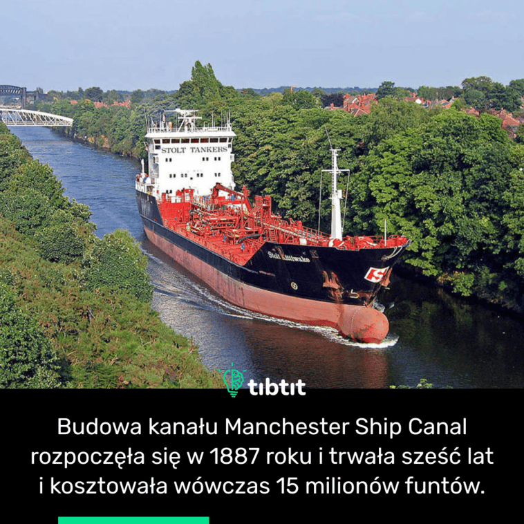 Budowa kanału Manchester Ship Canal rozpoczęła się w 1887 roku i trwała sześć lat i kosztowała wówczas 15 milionów funtów.