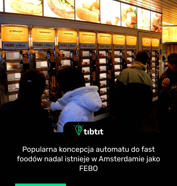 Popularna koncepcja automatu do fast foodów nadal istnieje w Amsterdamie jako FEBO