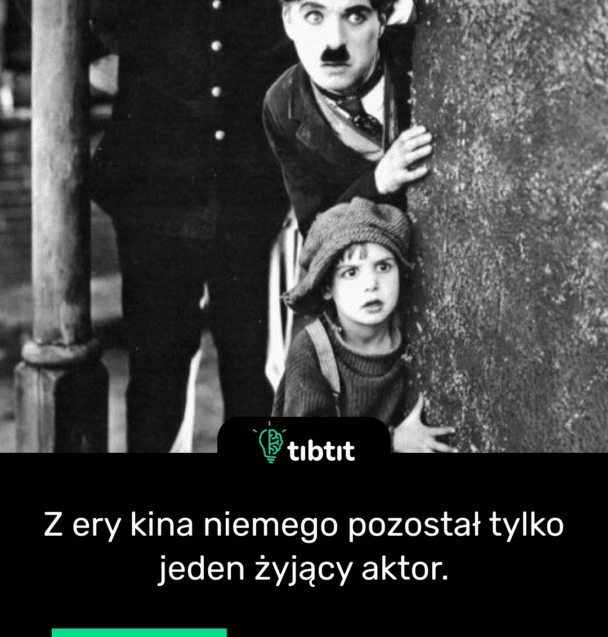 Z ery kina niemego pozostał tylko jeden żyjący aktor.