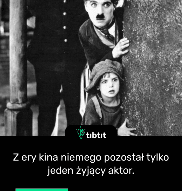 Z ery kina niemego pozostał tylko jeden żyjący aktor.