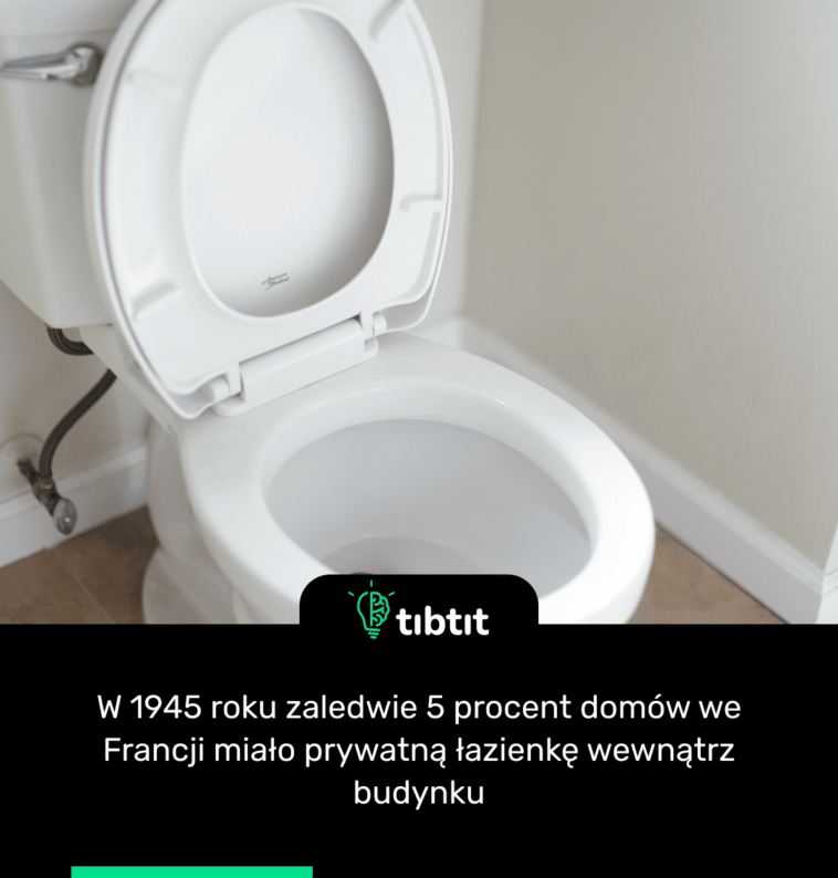 W 1945 roku zaledwie 5 procent domów we Francji miało prywatną łazienkę wewnątrz budynku