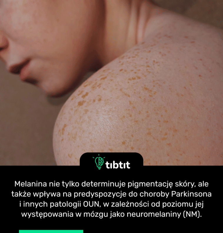 Melanina nie tylko determinuje pigmentację skóry, ale także wpływa na predyspozycje do choroby Parkinsona i innych patologii OUN, w zależności od poziomu jej występowania w mózgu jako neuromelaniny (NM).