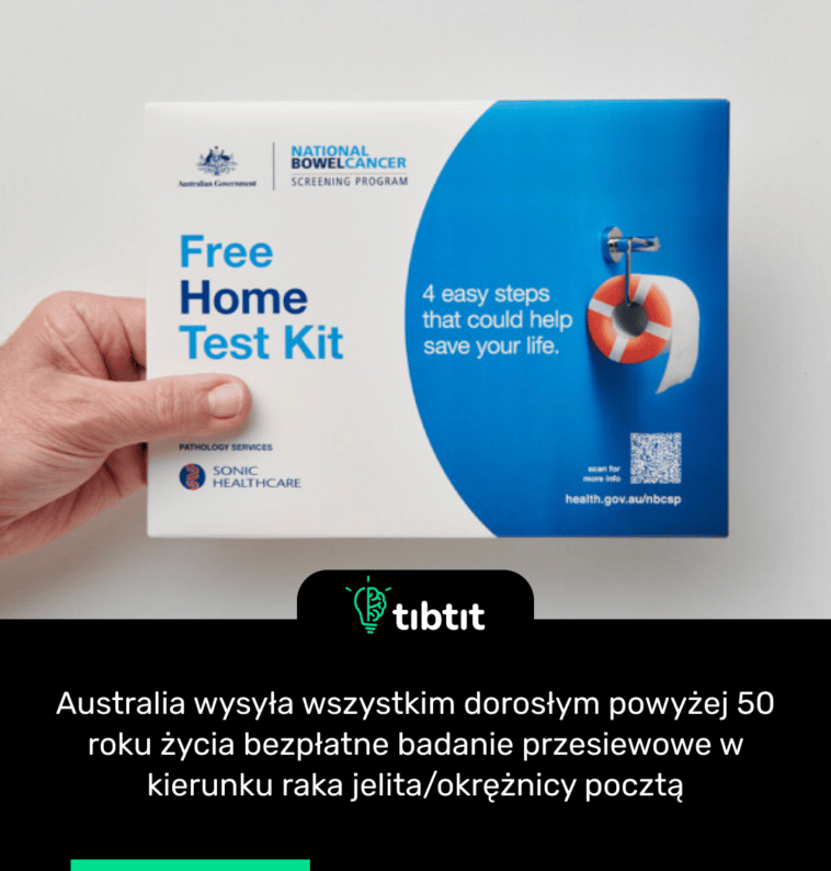 Australia wysyła wszystkim dorosłym powyżej 50 roku życia bezpłatne badanie przesiewowe w kierunku raka jelita/okrężnicy pocztą