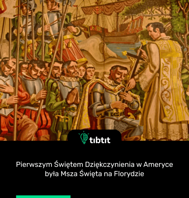 Pierwszym Świętem Dziękczynienia w Ameryce była Msza Święta na Florydzie