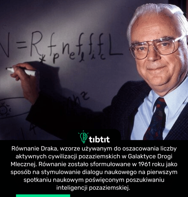 Równanie Draka, wzorze używanym do oszacowania liczby aktywnych cywilizacji pozaziemskich w Galaktyce Drogi Mlecznej. Równanie zostało sformułowane w 1961 roku jako sposób na stymulowanie dialogu naukowego na pierwszym spotkaniu naukowym poświęconym poszukiwaniu inteligencji pozaziemskiej.