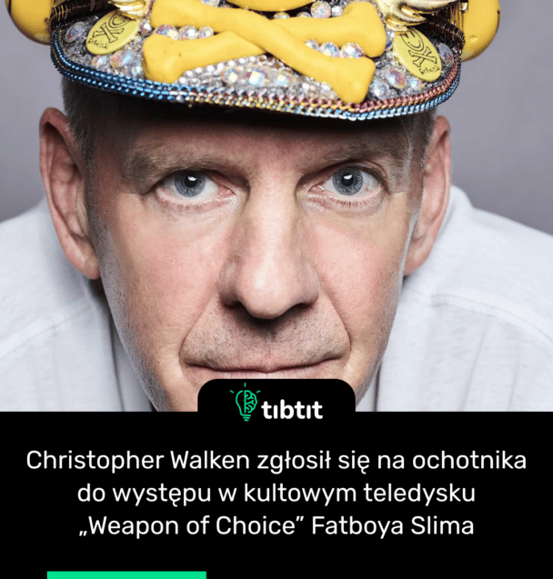 Christopher Walken zgłosił się na ochotnika do występu w kultowym teledysku „Weapon of Choice” Fatboya Slima