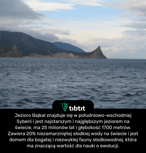 Jezioro Bajkał znajduje się w południowo-wschodniej Syberii i jest najstarszym i najgłębszym jeziorem na świecie, ma 25 milionów lat i głębokość 1700 metrów. Zawiera 20% niezamarzniętej słodkiej wody na świecie i jest domem dla bogatej i niezwykłej fauny słodkowodnej, która ma znaczącą wartość dla nauki o ewolucji.