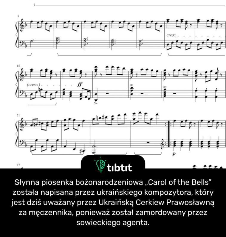 Słynna piosenka bożonarodzeniowa „Carol of the Bells” została napisana przez ukraińskiego kompozytora, który jest dziś uważany przez Ukraińską Cerkiew Prawosławną za męczennika, ponieważ został zamordowany przez sowieckiego agenta.