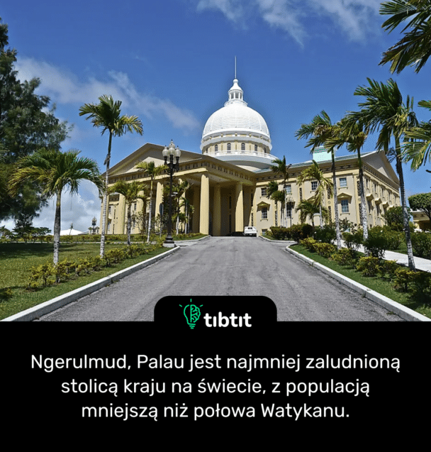 Ngerulmud, Palau jest najmniej zaludnioną stolicą kraju na świecie, z populacją mniejszą niż połowa Watykanu.