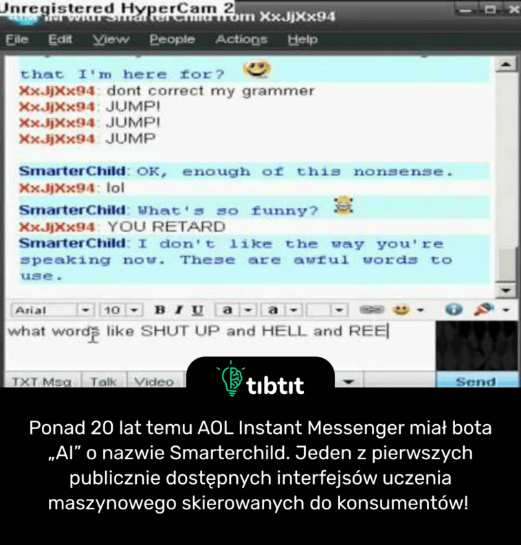 Ponad 20 lat temu AOL Instant Messenger miał bota „AI” o nazwie Smarterchild. Jeden z pierwszych publicznie dostępnych interfejsów uczenia maszynowego skierowanych do konsumentów!