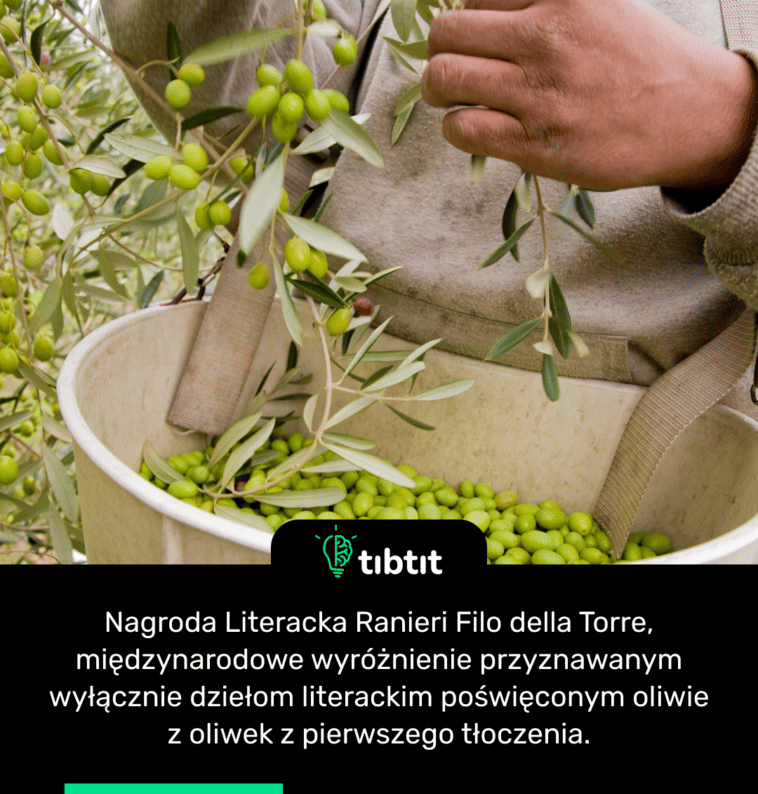 Nagroda Literacka Ranieri Filo della Torre, międzynarodowe wyróżnienie przyznawanym wyłącznie dziełom literackim poświęconym oliwie z oliwek z pierwszego tłoczenia.
