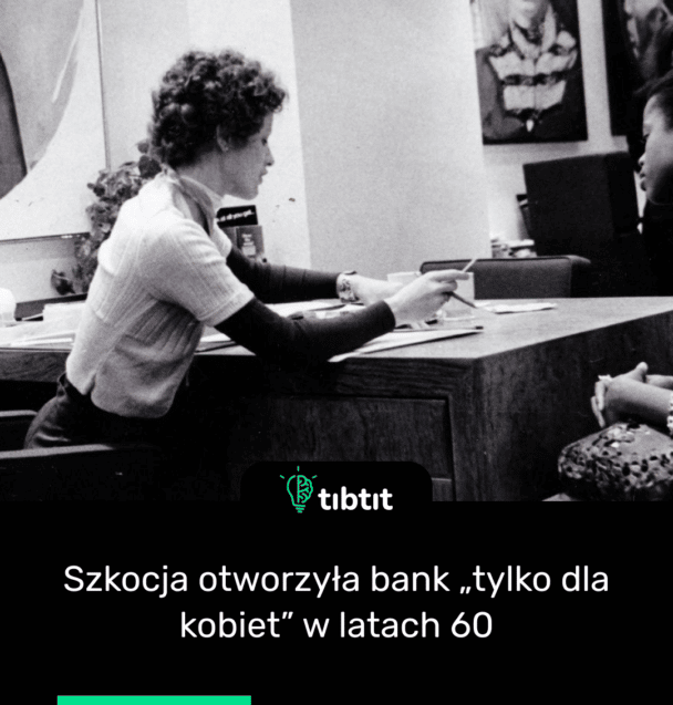 Szkocja otworzyła bank „tylko dla kobiet” w latach 60