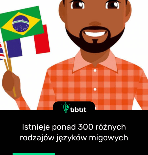 Istnieje ponad 300 różnych rodzajów języków migowych