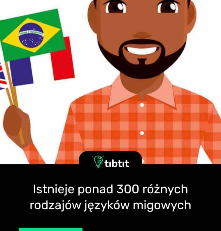 Istnieje ponad 300 różnych rodzajów języków migowych