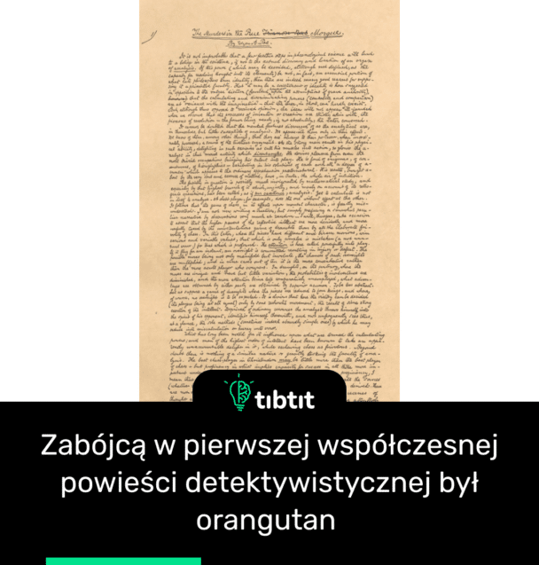 Zabójcą w pierwszej współczesnej powieści detektywistycznej był orangutan