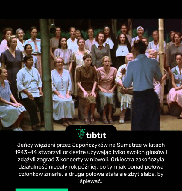 Jeńcy więzieni przez Japończyków na Sumatrze w latach 1943-44 stworzyli orkiestrę używając tylko swoich głosów i zdążyli zagrać 3 koncerty w niewoli. Orkiestra zakończyła działalność niecały rok później, po tym jak ponad połowa członków zmarła, a druga połowa stała się zbyt słaba, by śpiewać.