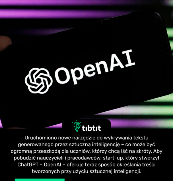 Uruchomiono nowe narzędzie do wykrywania tekstu generowanego przez sztuczną inteligencję – co może być ogromną przeszkodą dla uczniów, którzy chcą iść na skróty. Aby pobudzić nauczycieli i pracodawców, start-up, który stworzył ChatGPT – OpenAI – oferuje teraz sposób określania treści tworzonych przy użyciu sztucznej inteligencji.