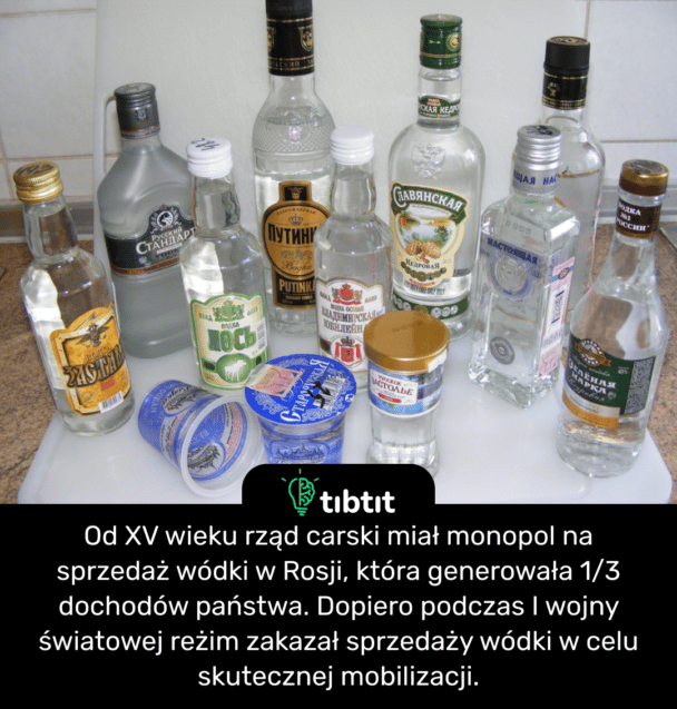 Od XV wieku rząd carski miał monopol na sprzedaż wódki w Rosji, która generowała 1/3 dochodów państwa. Dopiero podczas I wojny światowej reżim zakazał sprzedaży wódki w celu skutecznej mobilizacji.
