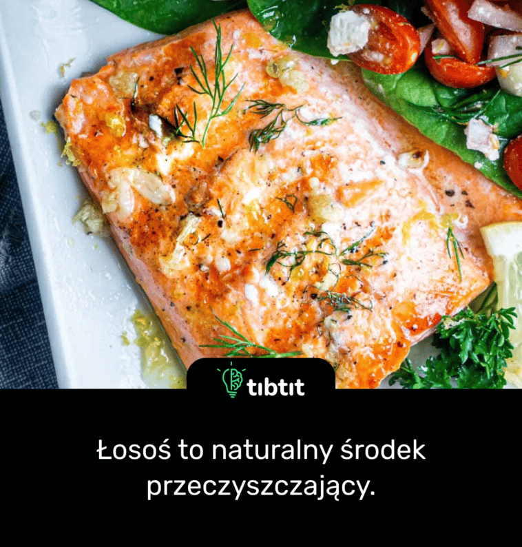 Łosoś to naturalny środek przeczyszczający.