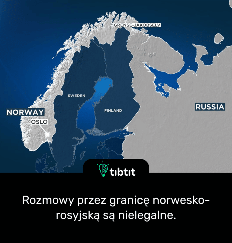 Rozmowy przez granicę norwesko-rosyjską są nielegalne.
