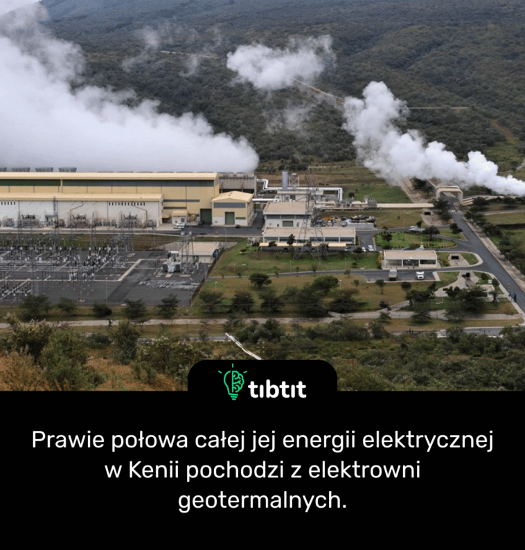 Prawie połowa całej jej energii elektrycznej w Kenii pochodzi z elektrowni geotermalnych.