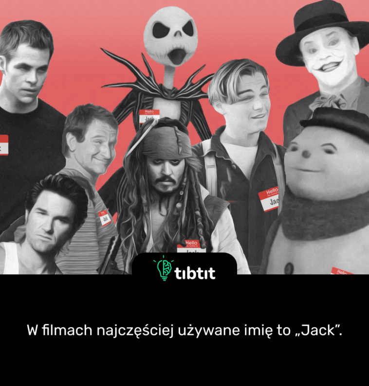 W filmach najczęściej używane imię to „Jack”.