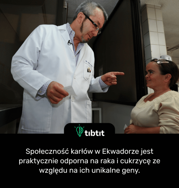 Społeczność karłów w Ekwadorze jest praktycznie odporna na raka i cukrzycę ze względu na ich unikalne geny.